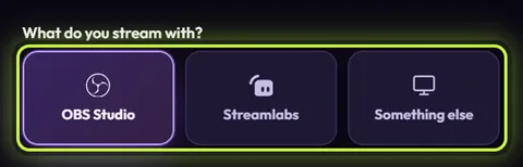 The What do you stream with? choices: OBS Studio (selected), Streamlabs and Something else