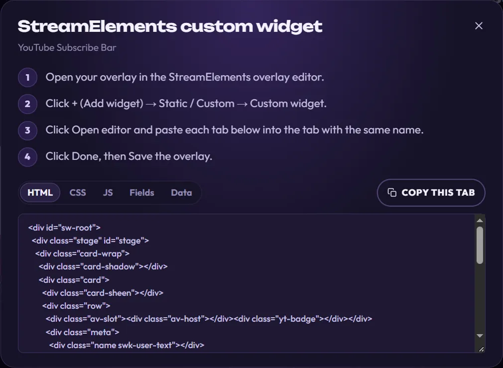 The StreamElements custom widget window: four numbered steps, the HTML, CSS, JS, Fields and Data tabs, a Copy this tab button and the code