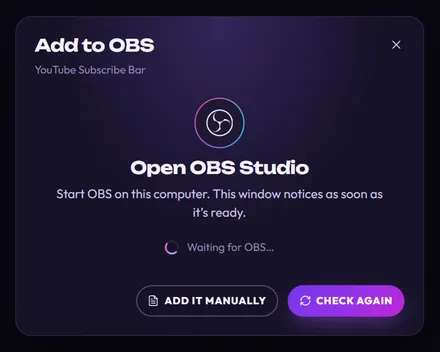The Add to OBS window: Open OBS Studio. Start OBS on this computer. This window notices as soon as it’s ready. A spinner says Waiting for OBS…, with the buttons Add it manually and Check again