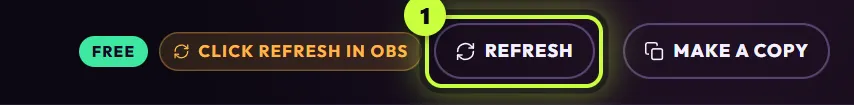 The editor header with the Free pill, the amber chip Click Refresh in OBS, the Refresh button ringed (1) and Make a copy