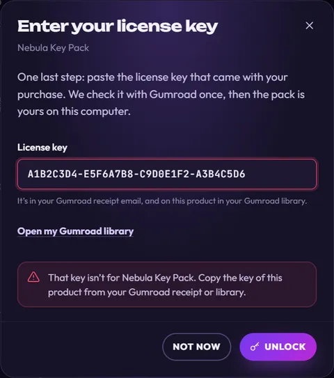The license key dialog with a key in a red-bordered field and the message: That key isn’t for Nebula Key Pack. Copy the key of this product from your Gumroad receipt or library.