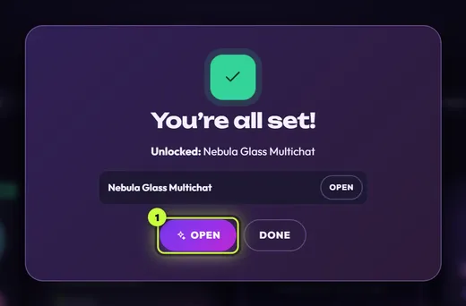 You’re all set! Unlocked: Nebula Glass Multichat, with a small Open button on its row, then Open (1) and Done